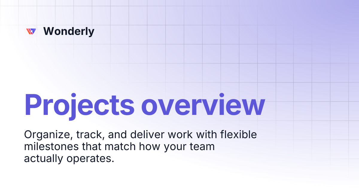 Projects overview | Wonderly